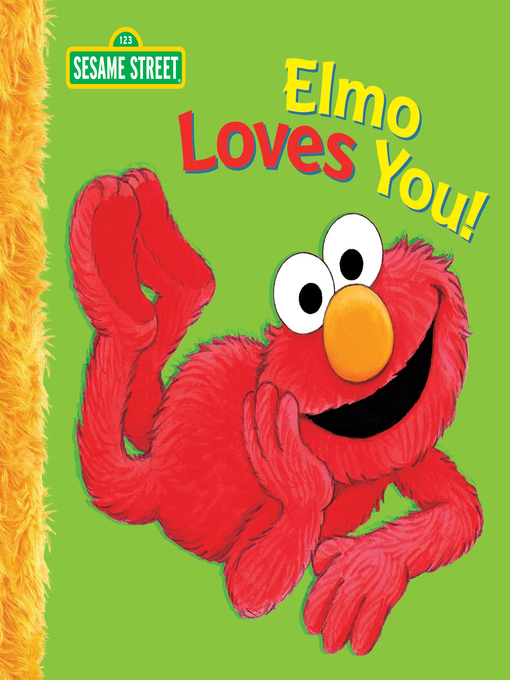 Title details for Elmo Loves You! by Sarah Albee - Wait list